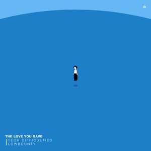 The Love You Gave