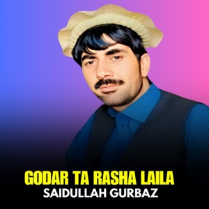Godar Ta Rasha Laila