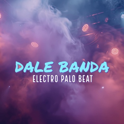 Dale Banda (Instrumental Beat) - Single