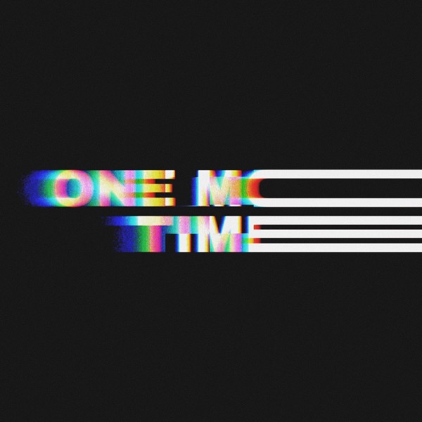 ONE MORE TIME