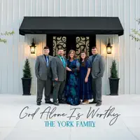 Jesus Does Everything Right — The York Family