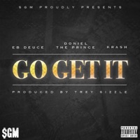 Go Get It - Single - Doniel the Prince, EB Deuce & Krash