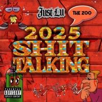 2025 SHIT TALKIN - Single - Just Lu