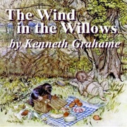 The Wind in the Willows (Unabridged) - Kenneth Grahame