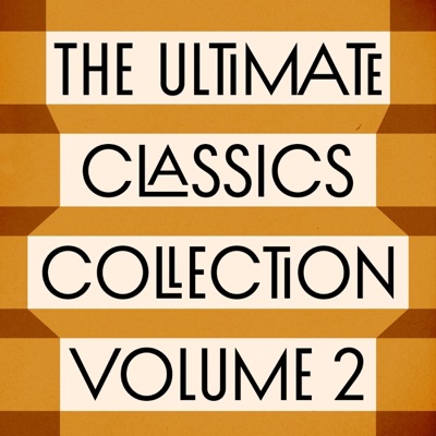 The Ultimate Classics Collection – Volume Two: 15+ Novels, Stories, and Poems from Louisa May Alcott, Charlotte Brontë, Edith Wharton, Leo Tolstoy, Willa Cather, Jane Austen, & More: Anna Karenina, Ethan Frome, Jane Eyre, Little Women, Pride and Prejud