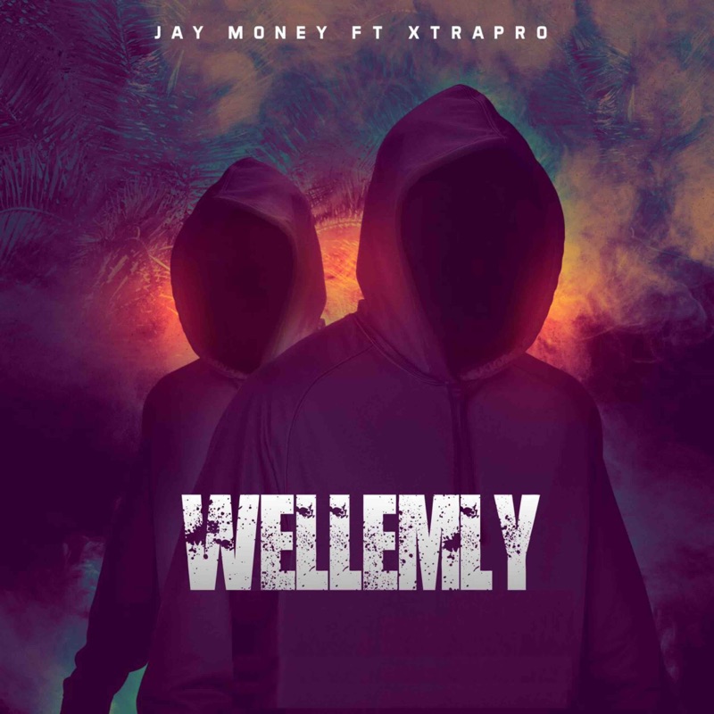 Wellemly (feat. Xtra Pro) - Jay Money: Song Lyrics, Music Videos