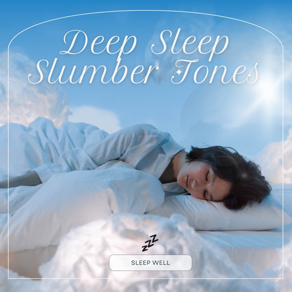 Deep Sleep Slumber Tones
