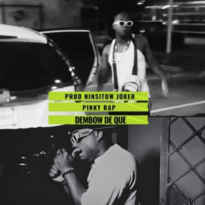 Dembow de que (feat. Pinky Rap)