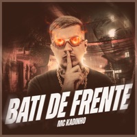 Bati de Frente - Single - MC Kadinho