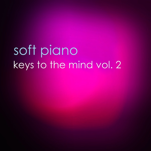 Keys To The Mind Vol. 2