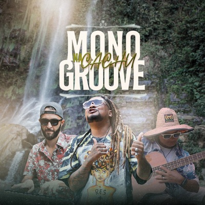 Mono Groove Na Cachu - Single