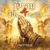 Pray 4 My Enemies - Single - Protege