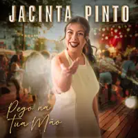 Pego na Tua Mão — Jacinta Pinto