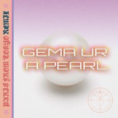 Gema Ur a Pearl artwork