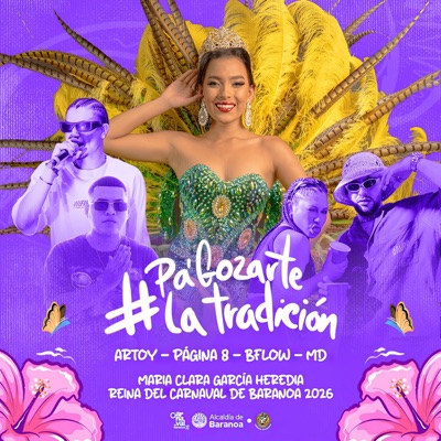 Pa' Gozarte la Tradición (En Vivo) [feat. Artoy, B.flow, MD & Página 8] - Single
