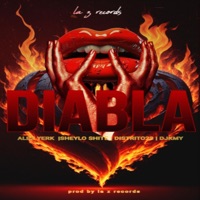 DIABLA (feat. distrito23, Sheylowhite, AlexYerk & Djkmy) - Single - LAZRECORDS