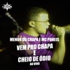 Vem pro Chapa e Cheio de Ódio (Ao Vivo) - Single