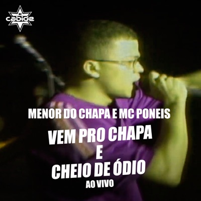 Vem pro Chapa e Cheio de Ódio (Ao Vivo) - Single