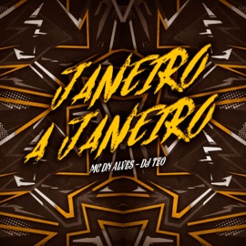 Janeiro a Janeiro MC DN ALVES & DJ TEO