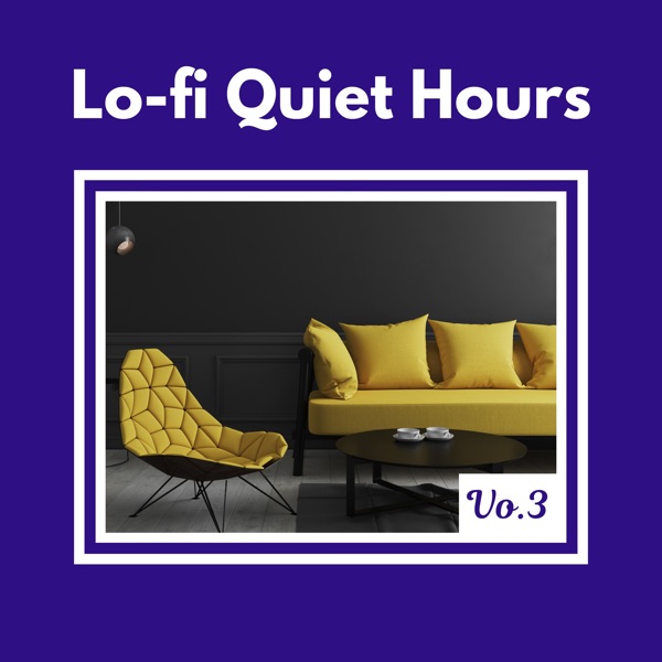 Lo - Fi Quite Hours Vol.3