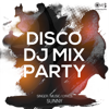 Disco DJ Mix Party - Multi-interprètes