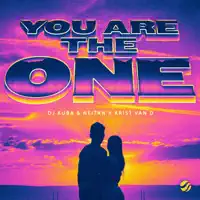 You Are The One — DJ KUBA & NEITAN & KRIST VAN D