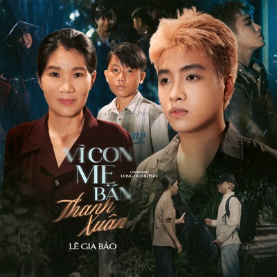 Vì Con Mẹ Bán Thanh Xuân - Single