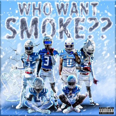 Who Want Smoke?? - Single