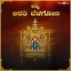 Banni Aaratiya Belagona Single