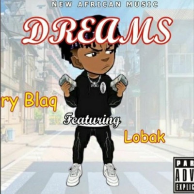 Dreams (feat. Perry blaq) - Single