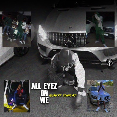 All Eyez on We (feat. Young G's) - Single
