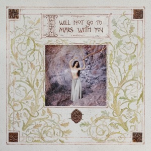 I Will Not Go To Mars With You (Single Version) - Single