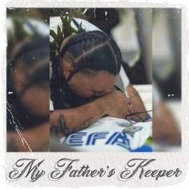 My Father's Keeper Sefa M