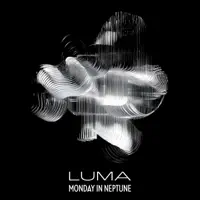Luma — Monday in Neptune
