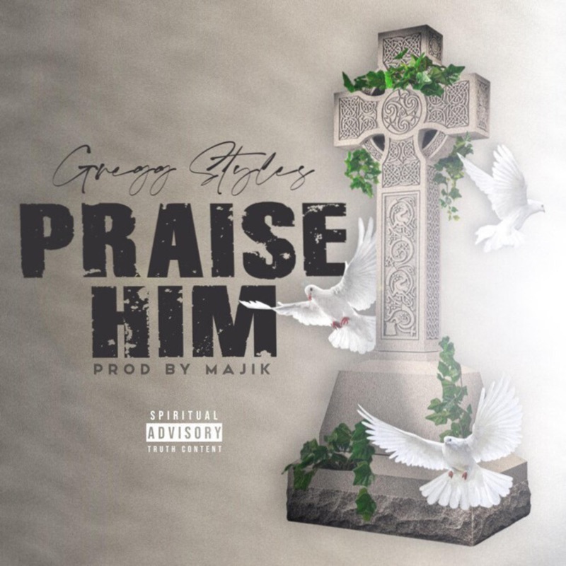 Praise Him (Throwaway) - Single