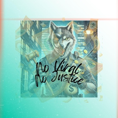 No Viral No Justice - Single