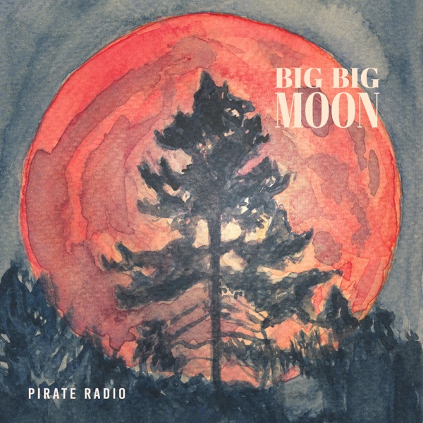 Big Big Moon