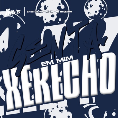Senta em Mim Xerecão - Single
