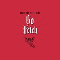 Go Fetch - Single - Blizzybeatz