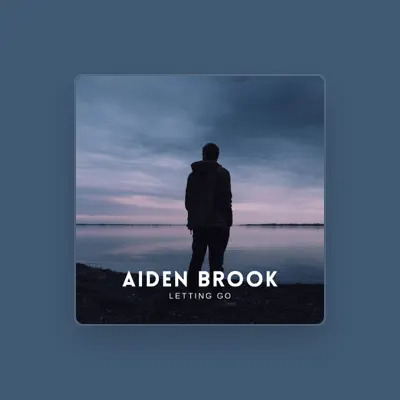 Listen to Aiden Brook, watch music videos, read bio, see tour dates & more!