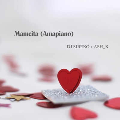 Mamacita (Amapiano) (feat. Ash_K) - Single