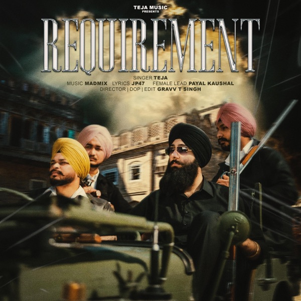 REQUIREMENT (feat. Karam Brar, Mad Mix & JP47)