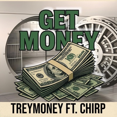 Get Money (feat. Chirp Da God) - Single