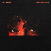 LIL BAD - Single - Mel Ömana