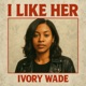 I Like Her Single