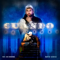 Cuando Te Tengo - Single - David Rubia & Kike Rodriguez