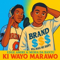 Ki Wayo Marawo (feat. Moha Da Bantu) [Radio Edit] - Single - Edge Amiri