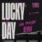 Lucky Day (Ian Pooley Remix) - Art of Tones lyrics
