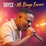 Dryce - Mi bouge encore