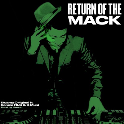 Return Of The Mack (feat. Samzo & NGB Muni) - Single